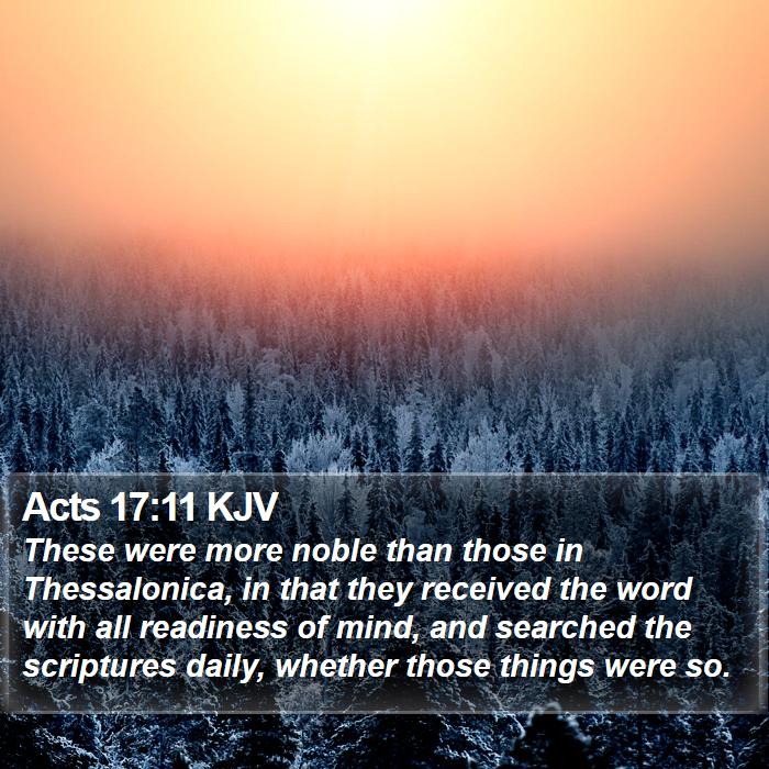 Acts 17 11 KJV These Were More Noble Than Those In Thessalonica