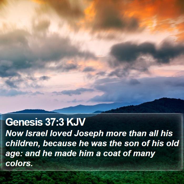 genesis-37-3-kjv-now-israel-loved-joseph-more-than-all-his