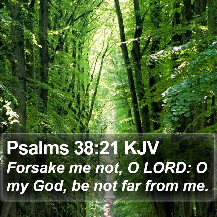 Psalms 38 21 KJV Bible Verse Images