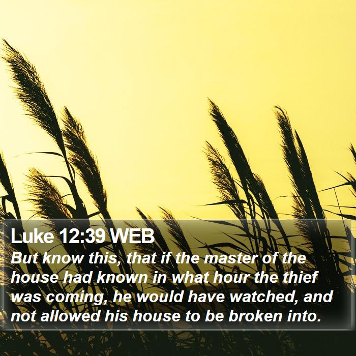 luke-12-39-web-but-know-this-that-if-the-master-of-the-house