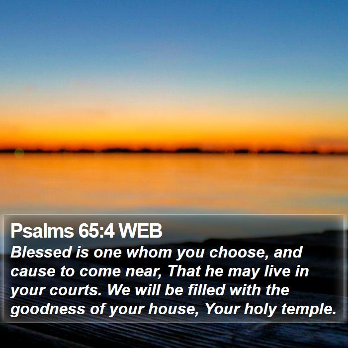 psalms-65-4-web-blessed-is-one-whom-you-choose-and-cause-to-come