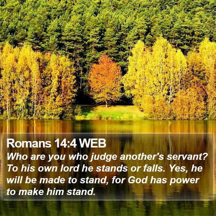 romans-14-4-web-who-are-you-who-judge-another-s-servant-to-his