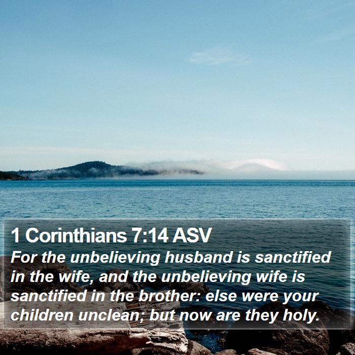 1 Corinthians 7:14 ASV Bible Verse Pictures