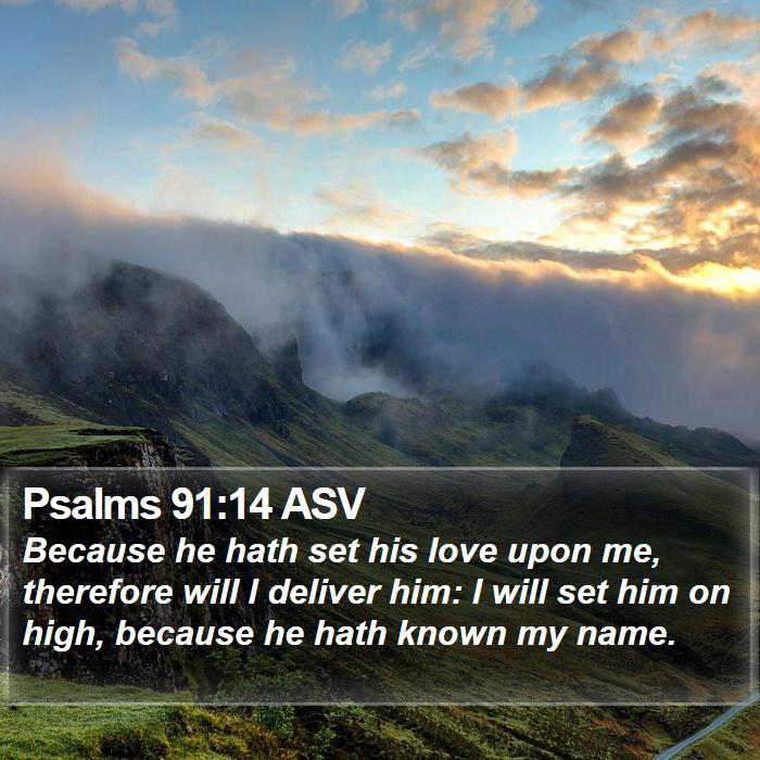 Psalms 91:14 ASV Bible Verse Pictures