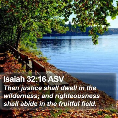 Isaiah 32 Scripture Images - Isaiah Chapter 32 ASV Bible Verse Pictures