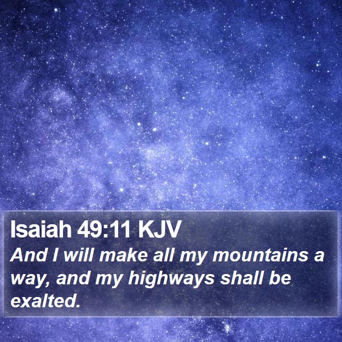 Isaiah 49:11 KJV Bible Verse Images