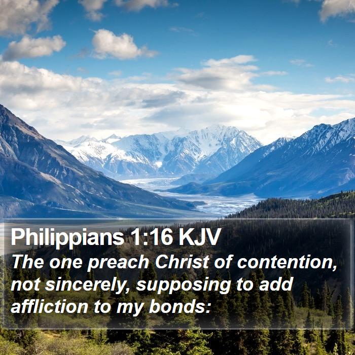 Philippians 1 16 KJV The One Preach Christ Of Contention Not