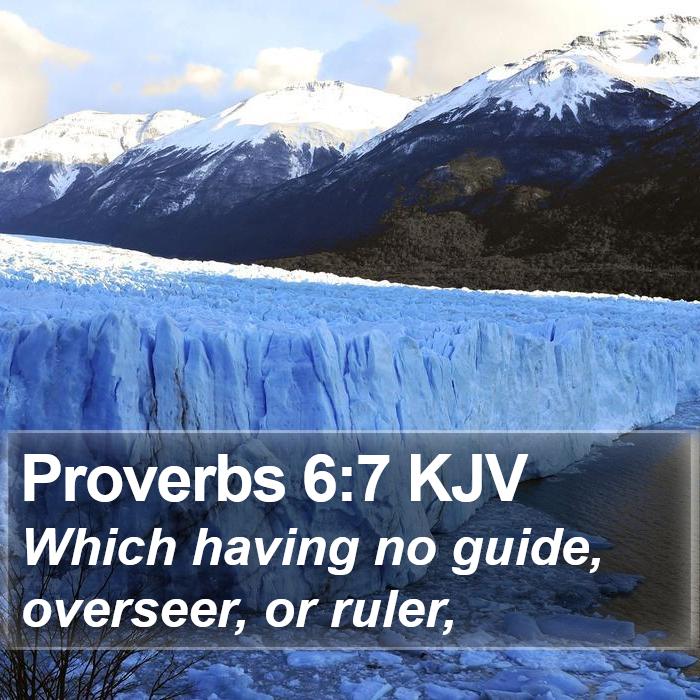 Proverbs 6:7 KJV Bible Verse Images