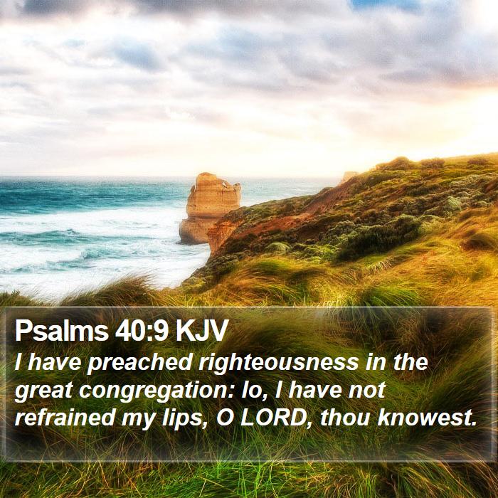 Psalms 40 9 KJV Bible Verse Images