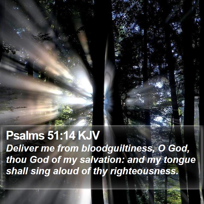 psalms-51-14-kjv-deliver-me-from-bloodguiltiness-o-god-thou-god